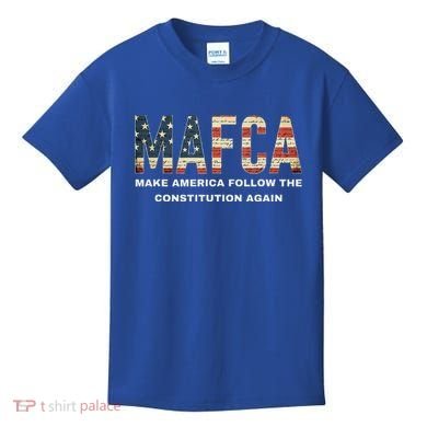 Mafca Make America Follow The Constitution Again Kids T-Shirt