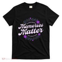 Memories Matter AlzheimerS Awareness Month Purple Flower T-Shirt thumb 0