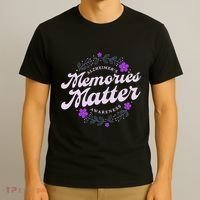 Memories Matter AlzheimerS Awareness Month Purple Flower T-Shirt thumb 3