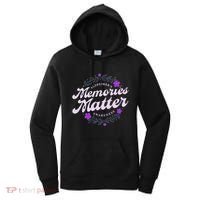 Memories Matter AlzheimerS Awareness Month Purple Flower Women's Hoodie thumb 0