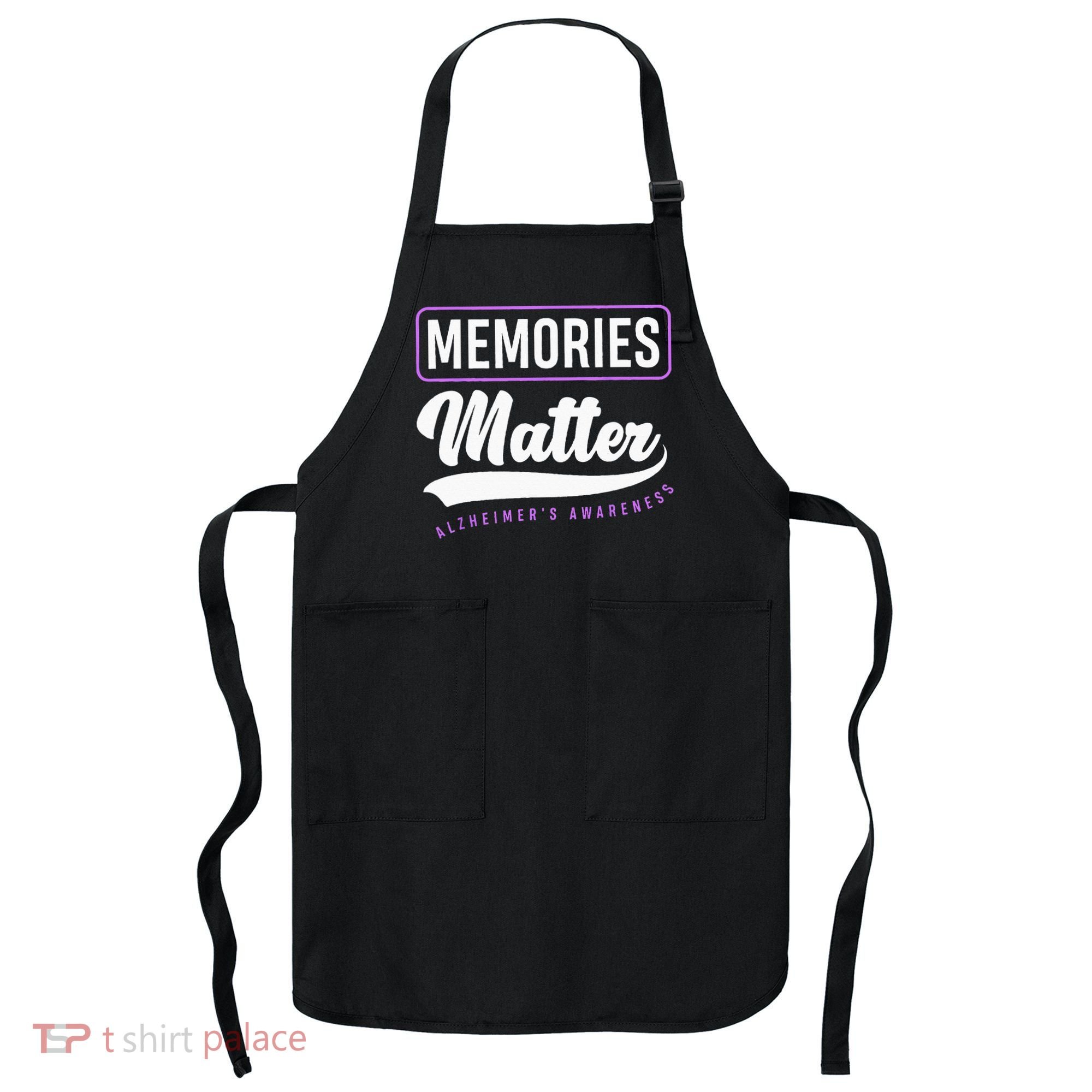 Memories Matter Alzheimer Supporter Alzheimers Awareness Apron