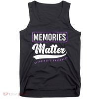 Memories Matter Alzheimer Supporter Alzheimers Awareness Tank Top thumb 0