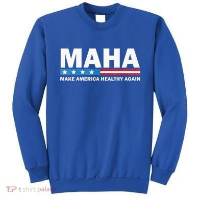 Maha Make America Healthy Again 2024 Sweatshirt