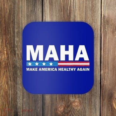 Maha Make America Healthy Again 2024 Coaster