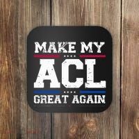 Make My Acl Great Again Acl Surgery Recovery Must Haves Coaster thumb 0