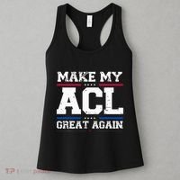 Make My Acl Great Again Acl Surgery Recovery Must Haves Women's Tank Top thumb 3