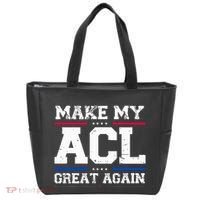 Make My Acl Great Again Acl Surgery Recovery Must Haves Tote Bag thumb 0