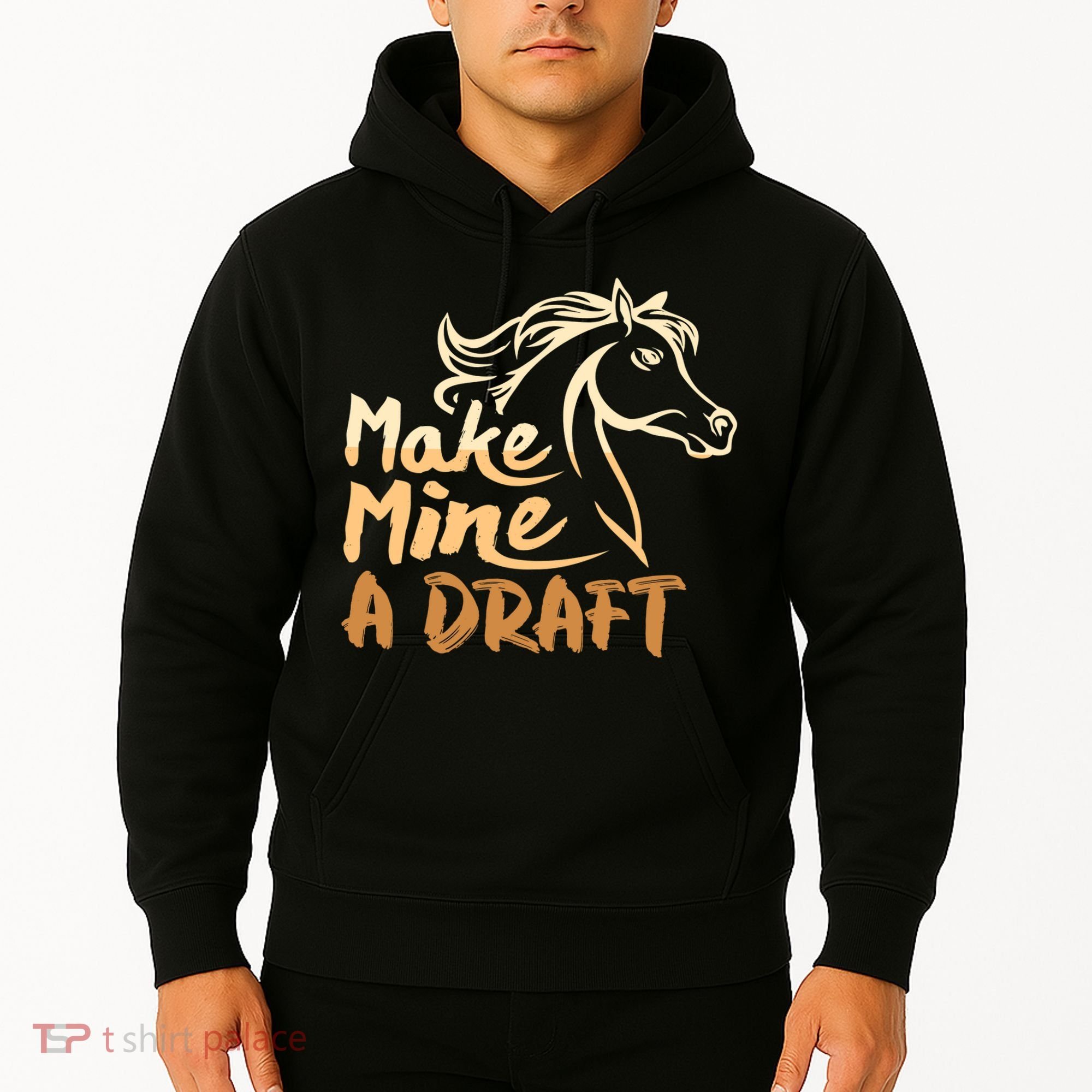 Make Mine A Draft Horse Lover Equestrian Funny Hoodie