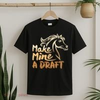 Make Mine A Draft Horse Lover Equestrian Funny T-Shirt thumb 2