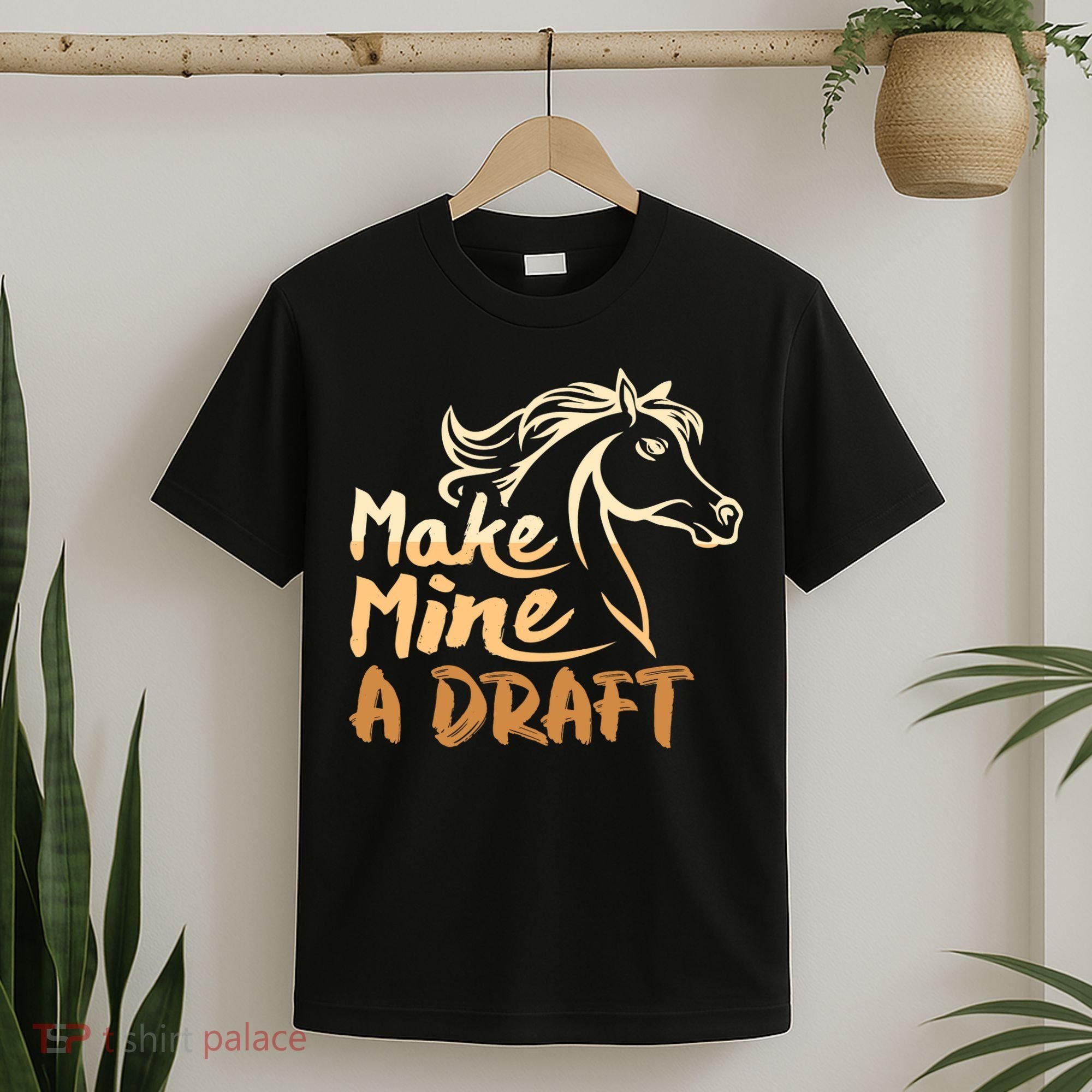 Make Mine A Draft Horse Lover Equestrian Funny T-Shirt