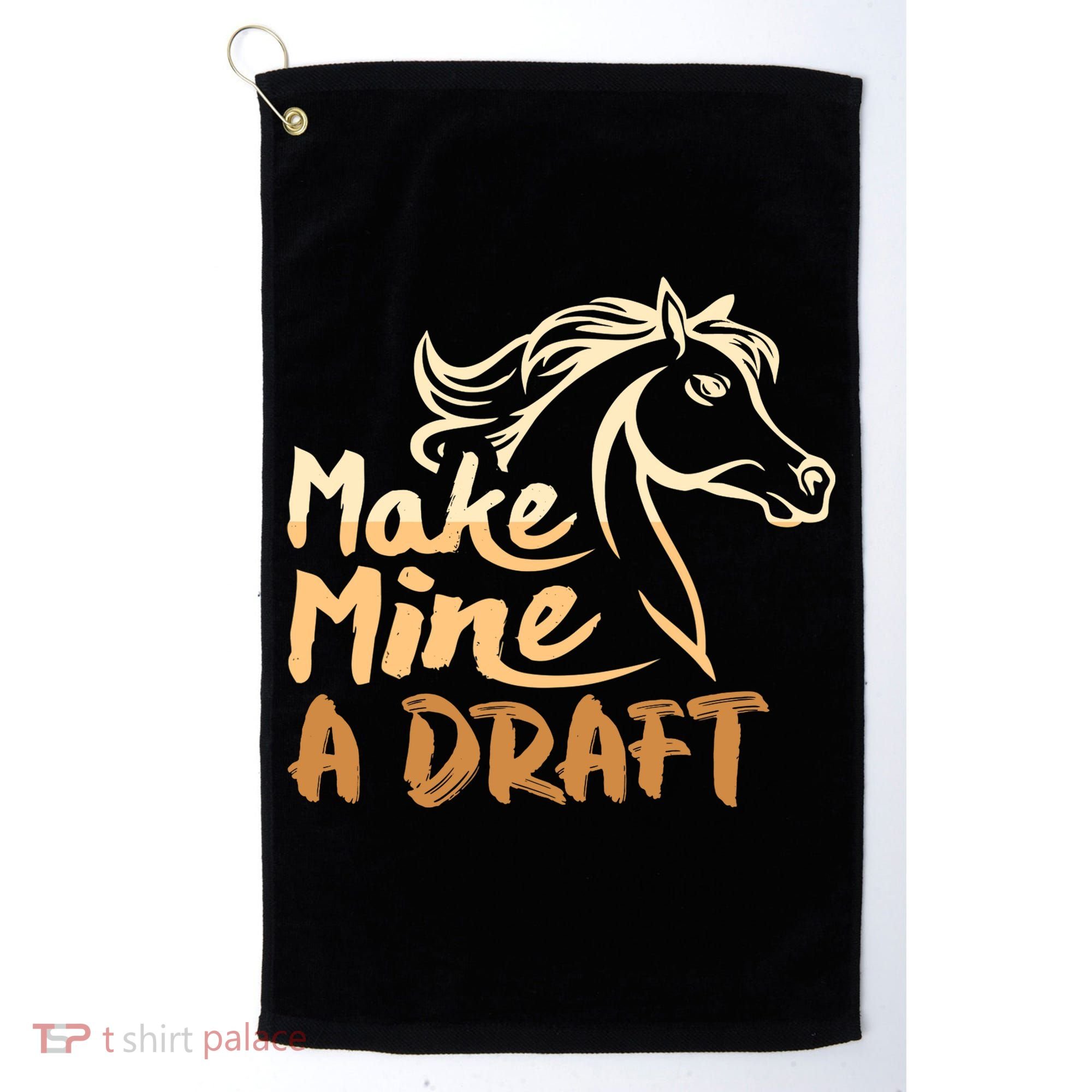 Make Mine A Draft Horse Lover Equestrian Funny Golf Towel