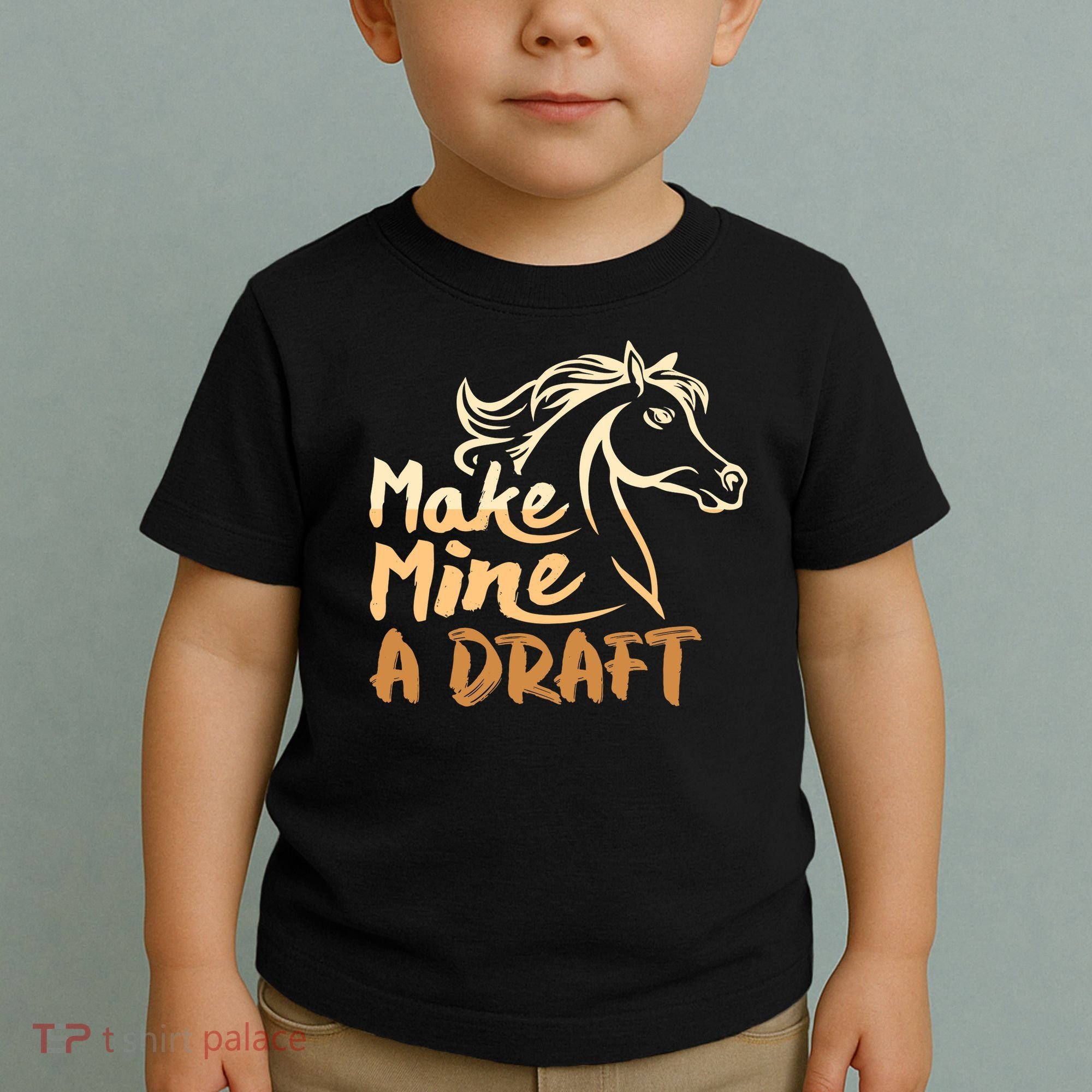 Make Mine A Draft Horse Lover Equestrian Funny Toddler T-Shirt