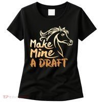 Make Mine A Draft Horse Lover Equestrian Funny Women's T-Shirt thumb 0