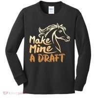 Make Mine A Draft Horse Lover Equestrian Funny Kids Long Sleeve Shirt thumb 0