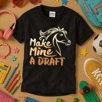 Make Mine A Draft Horse Lover Equestrian Funny Kids T-Shirt thumb 3