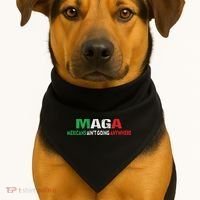 Maga Mexicans Ain’T Going Anywhere USA-Made Doggie Bandana thumb 1