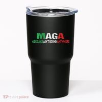 Maga Mexicans Ain’T Going Anywhere Tumbler thumb 0