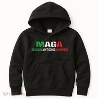 Maga Mexicans Ain’T Going Anywhere Kids Hoodie thumb 0