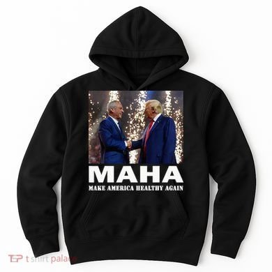 Maha Make America Healthy Again Hoodie