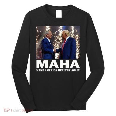 Maha Make America Healthy Again Long Sleeve Shirt