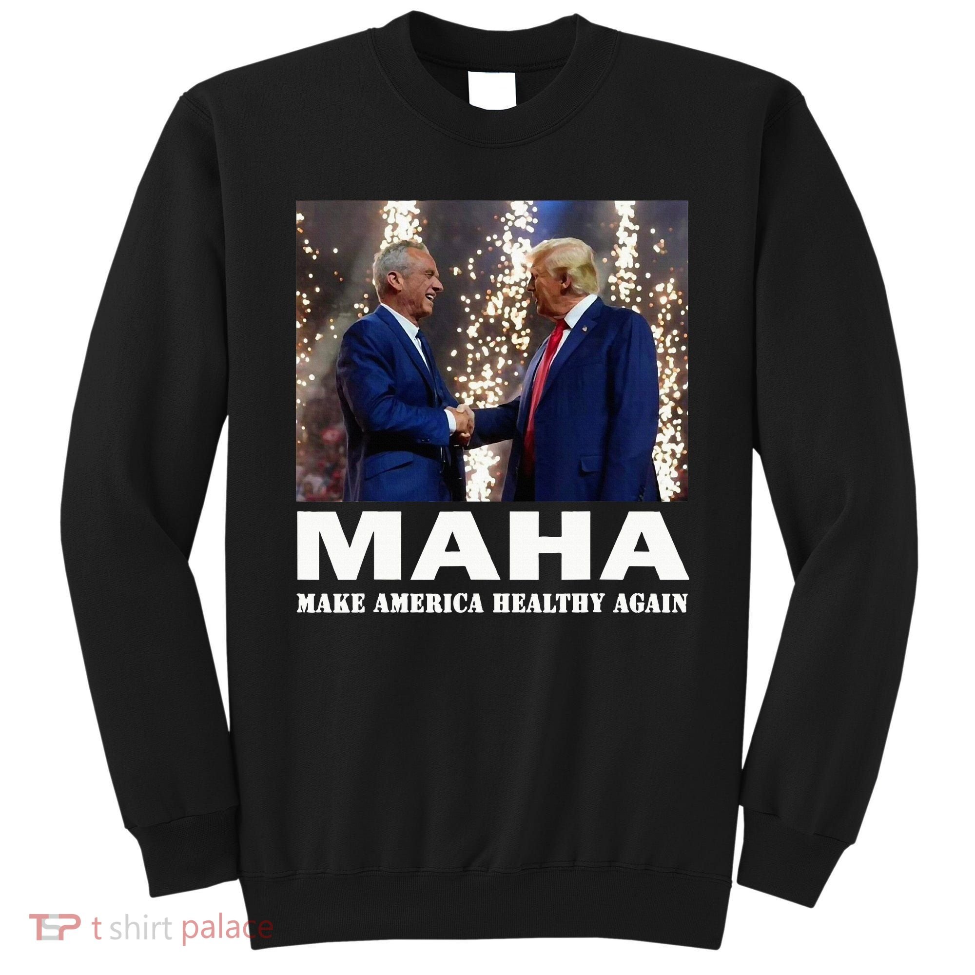 Maha Make America Healthy Again Sweatshirt