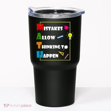 Math Mistakes Allow Thinking To Happen Tumbler