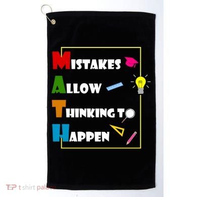 Math Mistakes Allow Thinking To Happen Golf Towel