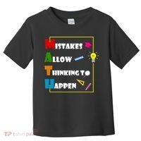 Math Mistakes Allow Thinking To Happen Toddler T-Shirt thumb 0