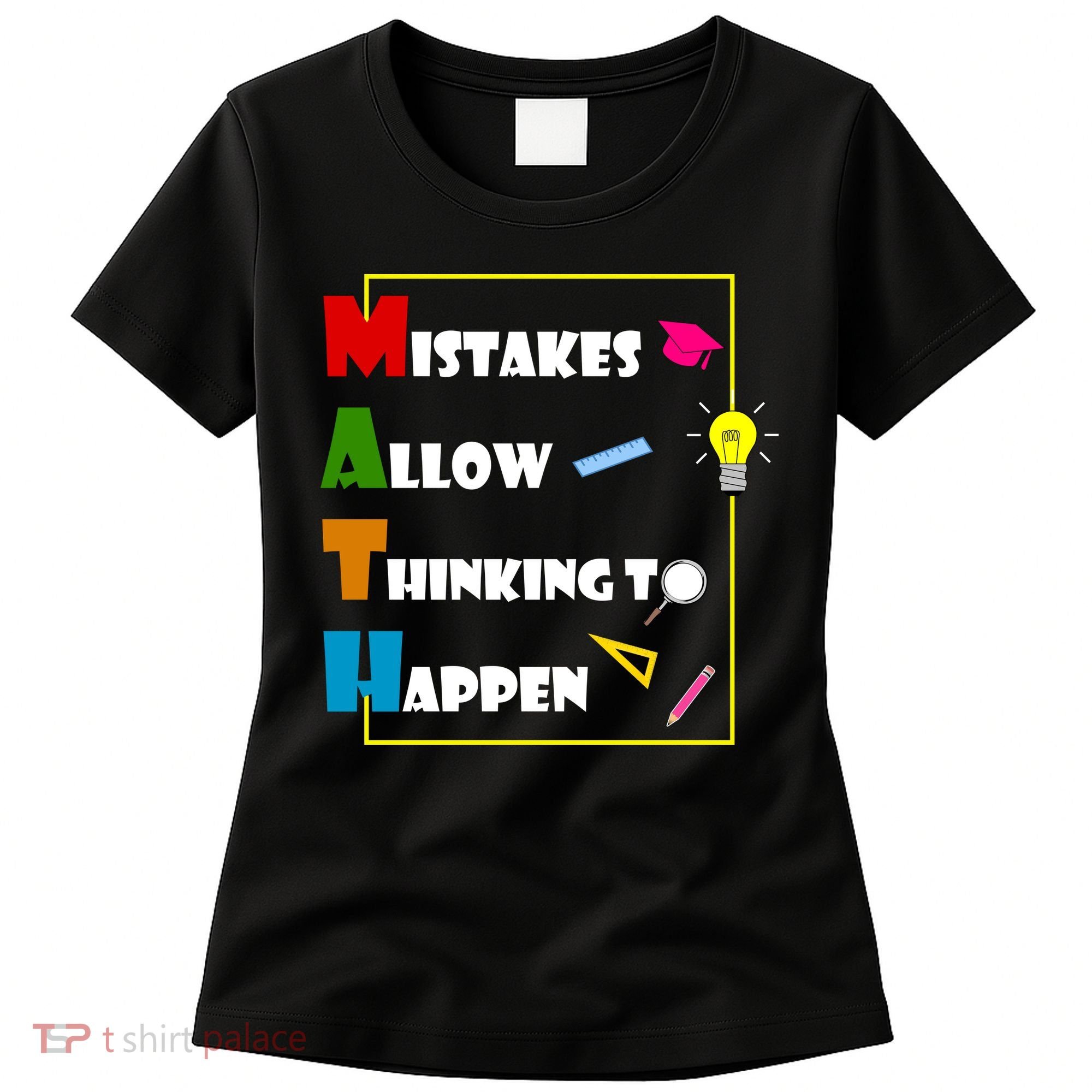 Math Mistakes Allow Thinking To Happen Women's T-Shirt
