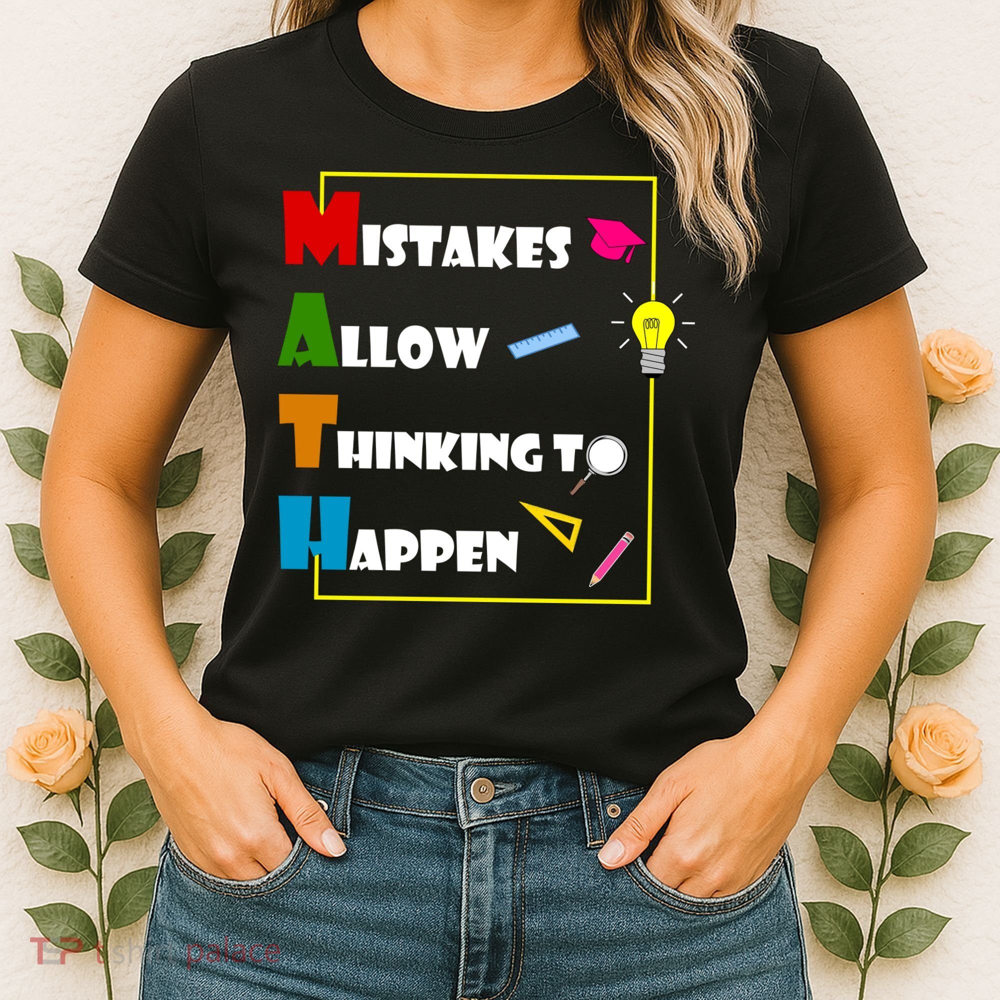 Math Mistakes Allow Thinking To Happen Women's T-Shirt