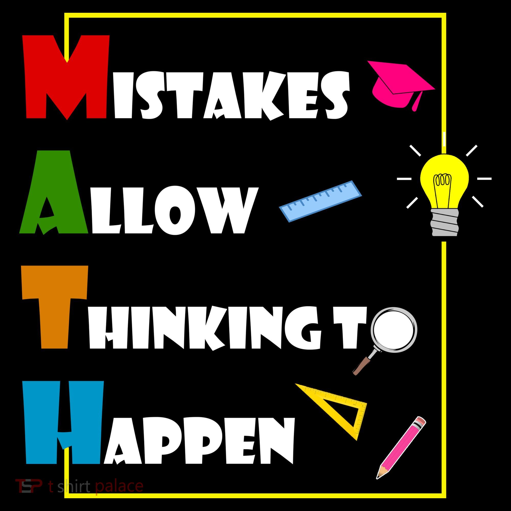 Math Mistakes Allow Thinking To Happen Women's T-Shirt