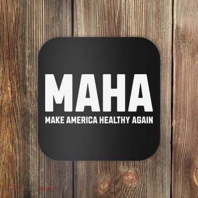 Maha Make America Healthy Again Gift Coaster