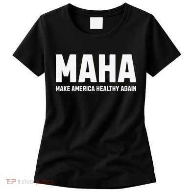 Maha Make America Healthy Again Gift Women's T-Shirt