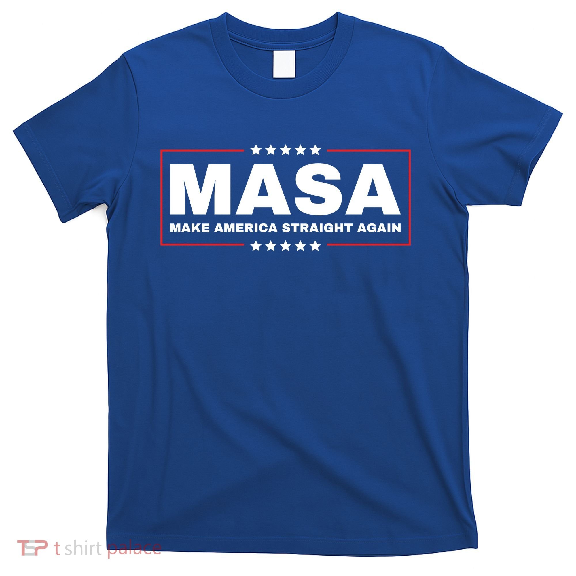 MASA Make America Straight Again T-Shirt