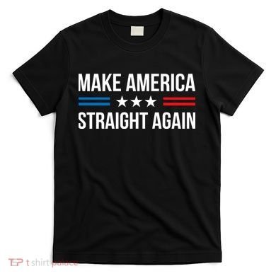 MASA Make America Straight Again T-Shirt