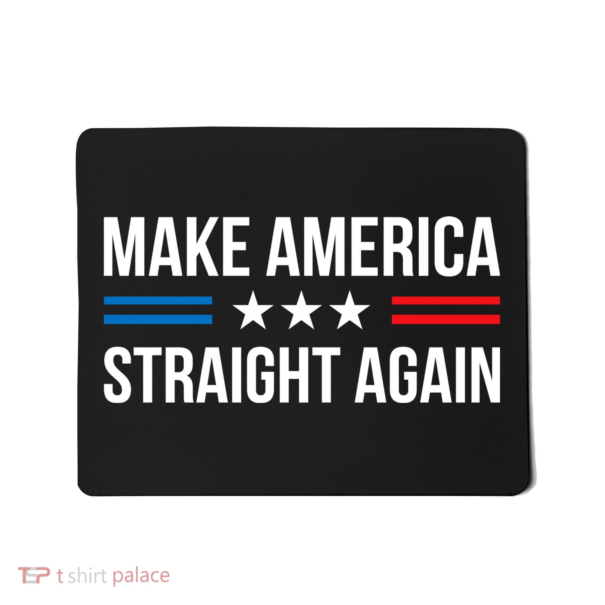 MASA Make America Straight Again Mousepad