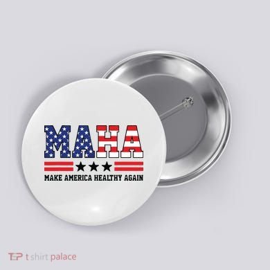 Maha Make America Healthy Again Us Patriotic Button