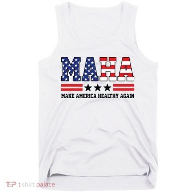 Maha Make America Healthy Again Us Patriotic Tank Top