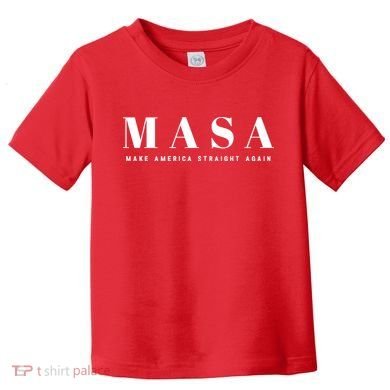 MASA Make America Straight Again Toddler T-Shirt