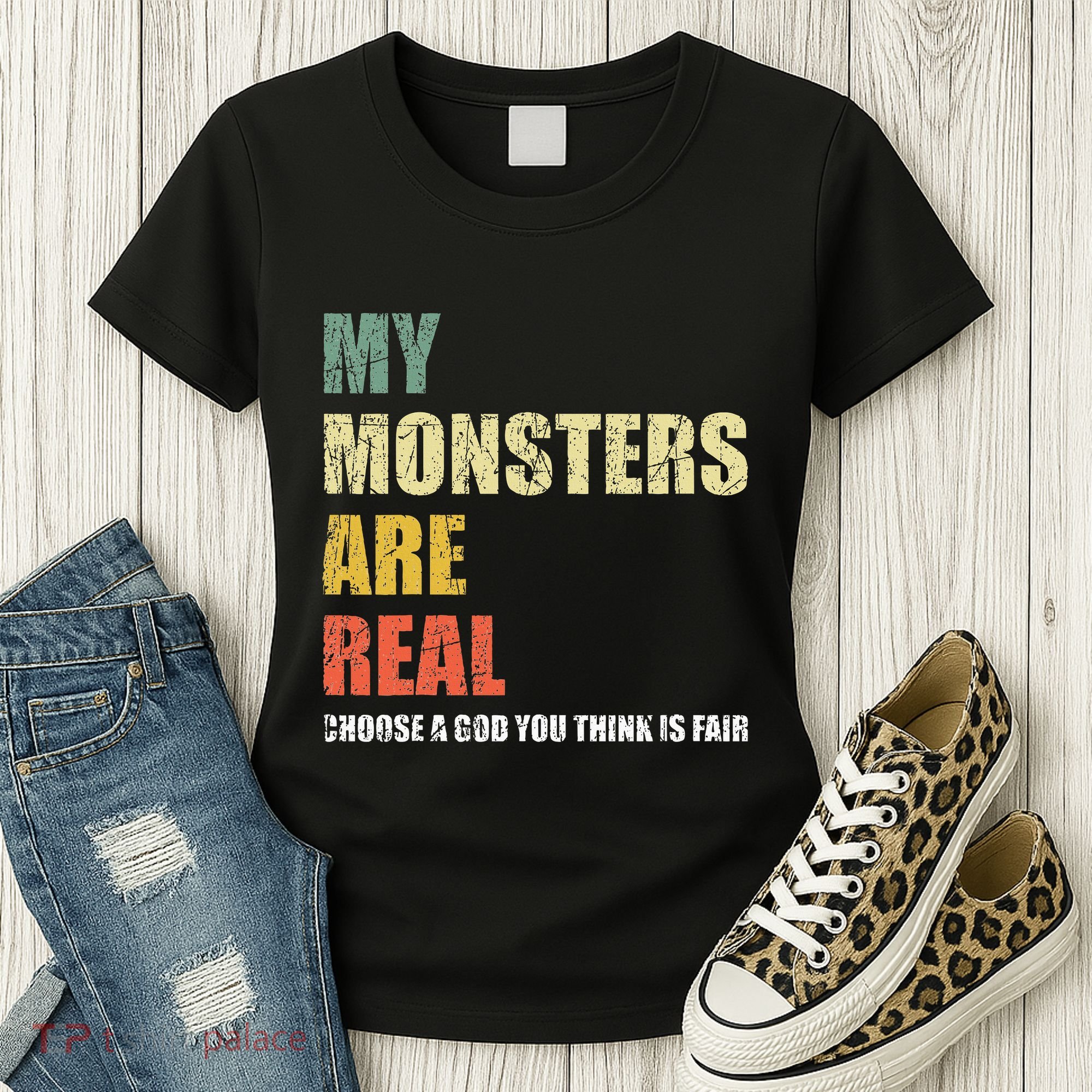 My Monsters Are Real Women's T-Shirt