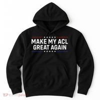 Make My Acl Great Again Knee Surgery Hoodie thumb 0