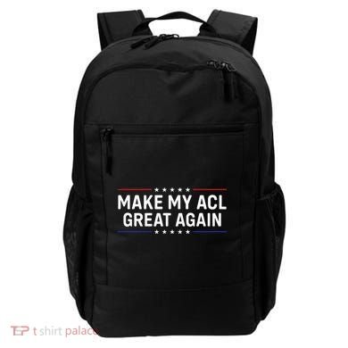 Make My Acl Great Again Knee Surgery Backpack