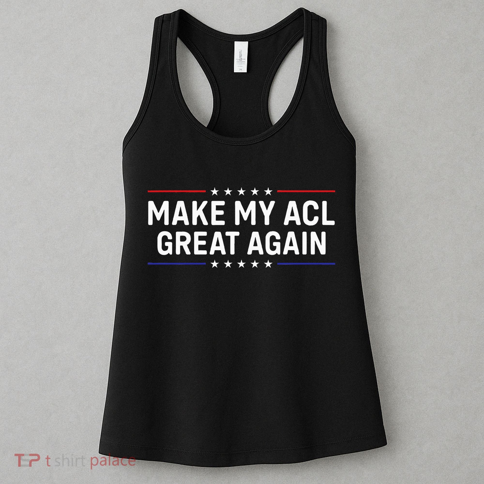Make My Acl Great Again Knee Surgery Women's Tank Top