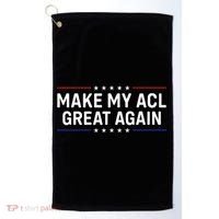 Make My Acl Great Again Knee Surgery Golf Towel thumb 0