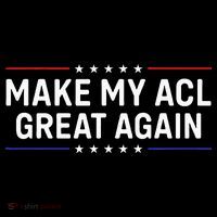 Make My Acl Great Again Knee Surgery Women's Long Sleeve Shirt thumb 2