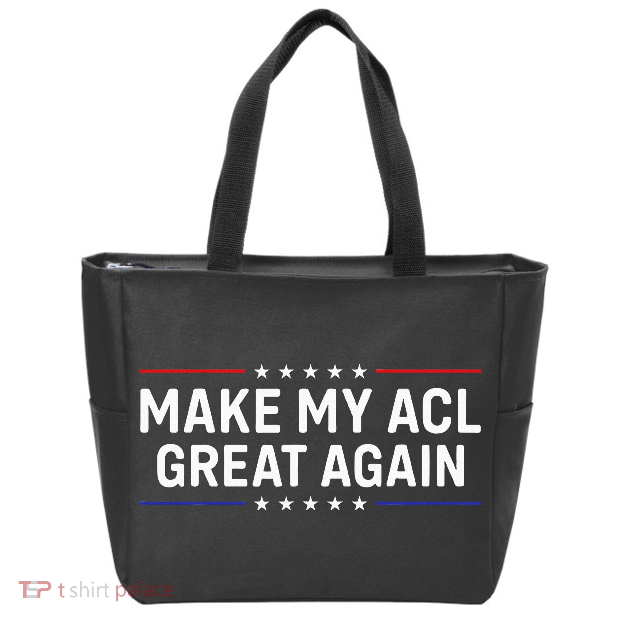 Make My Acl Great Again Knee Surgery Tote Bag