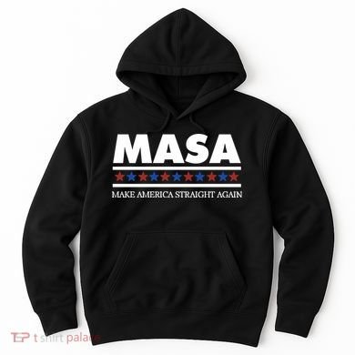 Masa Make America Straight Again Hoodie