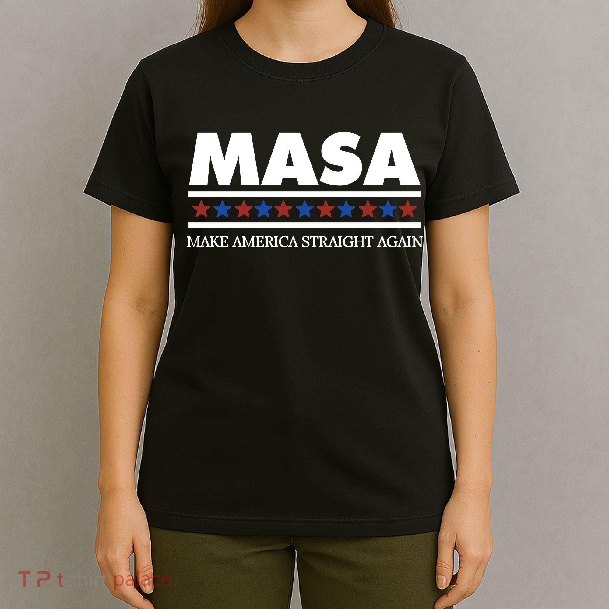 Masa Make America Straight Again T-Shirt