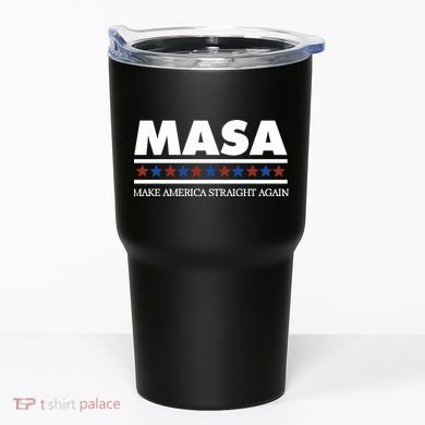 Masa Make America Straight Again Tumbler