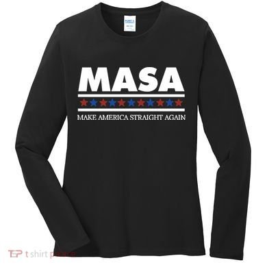 Masa Make America Straight Again Women's Long Sleeve Shirt